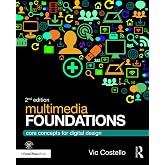 Multimedia Foundations: Core Concepts for Digital Design