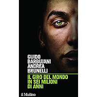 Il giro del mondo in sei milioni di anni (Intersezioni Vol. 492) (Italian Edition) book cover