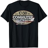 C-150 Commuter Airplane Since 1957 Vintage Aviation T-Shirt Tee for Pilots