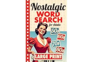 Nostalgic Word Search Large Print: 2000 Words - 84 Puzzles - Big Font Word Finds For Adults, Seniors, and Teens (Words of Wonder!)