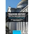 Teaching History with Museums