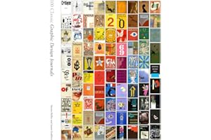 100 Classic Graphic Design Journals: 100 Classic Graphic Design Journals
