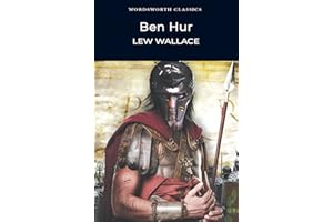 Ben-Hur: A Tale of the Christ (Wordsworth Classics)