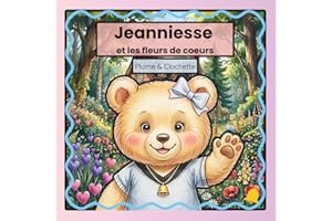 Jeanniesse et les fleurs de coeurs