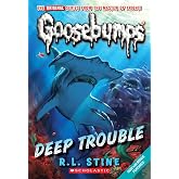Deep Trouble (Classic Goosebumps #2)
