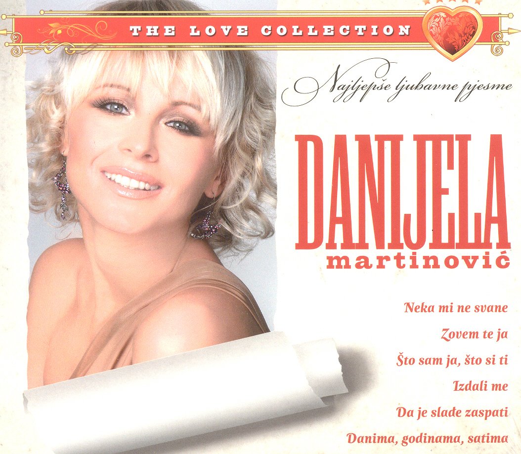 DANIJELA MARTINOVIC-Najljepse Ljubavne Pjesme - Danijela Martinovic