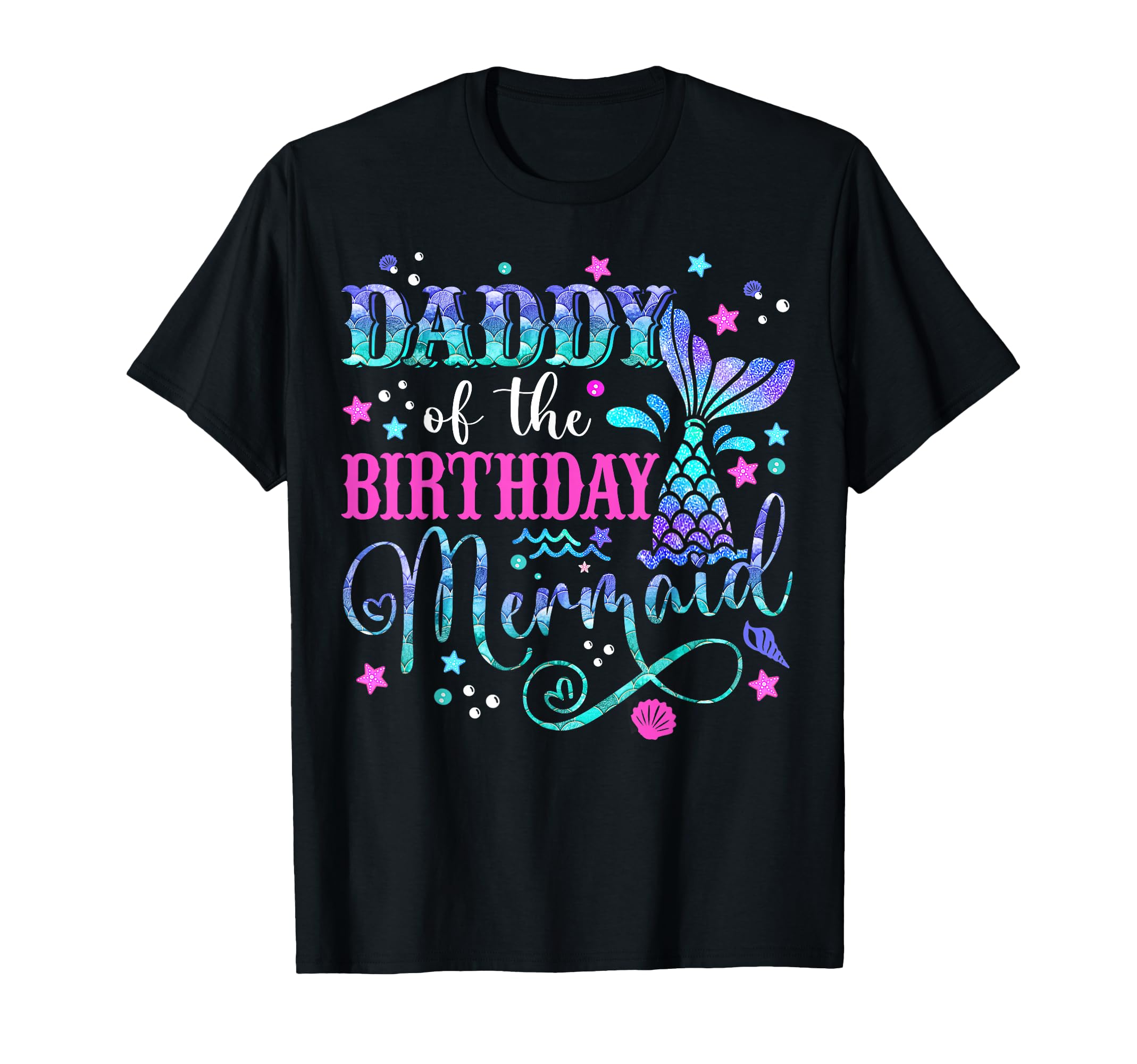 Photo 1 of Daddy Of The Birthday Mermaid Girl Bday Party Squad Family T-Shirt