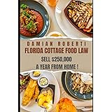 Flavors of Florida: A Cottage Food Business Handbook