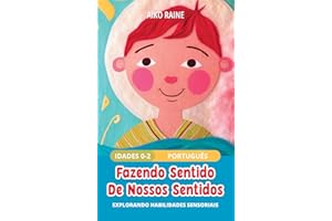 Fazendo Sentido De Nossos Sentidos: Explorando Habilidades Sensoriais (Portuguese Edition)