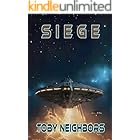 Siege: A Sci-Fi Conspiracy Thriller (Alien Agenda Book 3)
