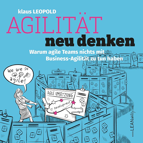 Download Agilität neu denken: Warum agile Teams nichts mit Business Agilität zu tun haben (German Edition) PDF