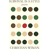Survival Is a Style: Poems