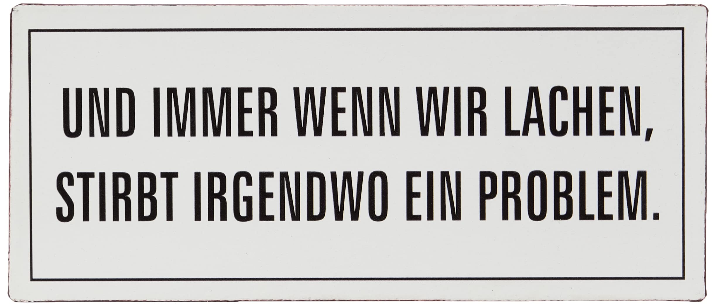 Sign - Und immer wenn wir lachen…