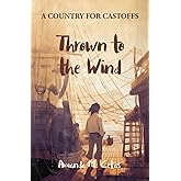 Thrown to the Wind (A Country for Castoffs)