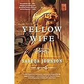 Yellow Wife: A Novel