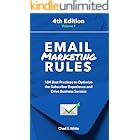 Email Marketing Rules: 184 Best Practices to Optimize the Subscriber Experience and Drive Business Success