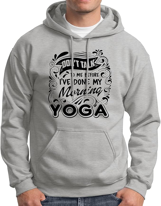 I've Done My Morning Yoga Pullover Hoodie, Cool Yoga