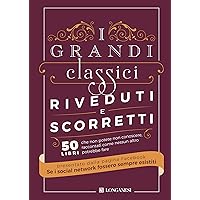 Scaricare I grandi classici riveduti e scorretti. 50 libri che non potete non conoscere, raccontati come nessun altro potrebbe fare PDF Gratis
