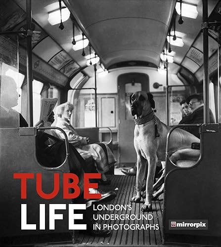 Download Tube Life: London’s Underground in Photographs PDF