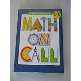 Great Source Math on Call: Student Handbook Grades 6 - 8 (Math Handbooks)