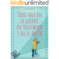 Todo vale en la guerra, en Hollywood y en el amor (Spanish Edition) book cover