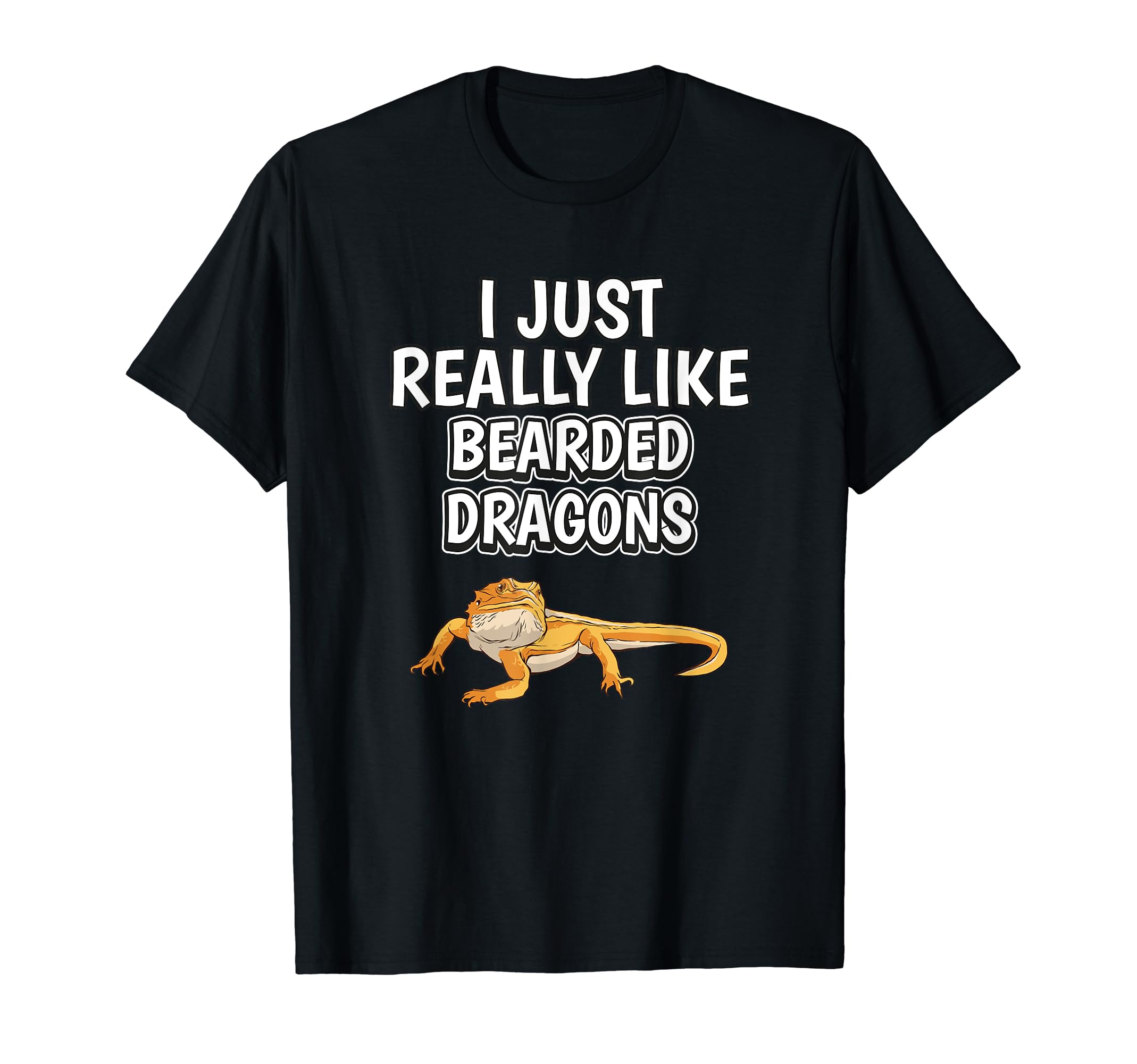 Reptile Quote I Just Really Like Bearded Dragons T-Shirt