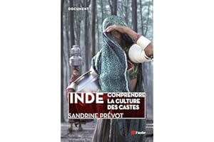 Inde, comprendre la culture des castes (French Edition)