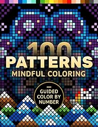 100 Patterns Mindful Coloring: A Coloring Book for