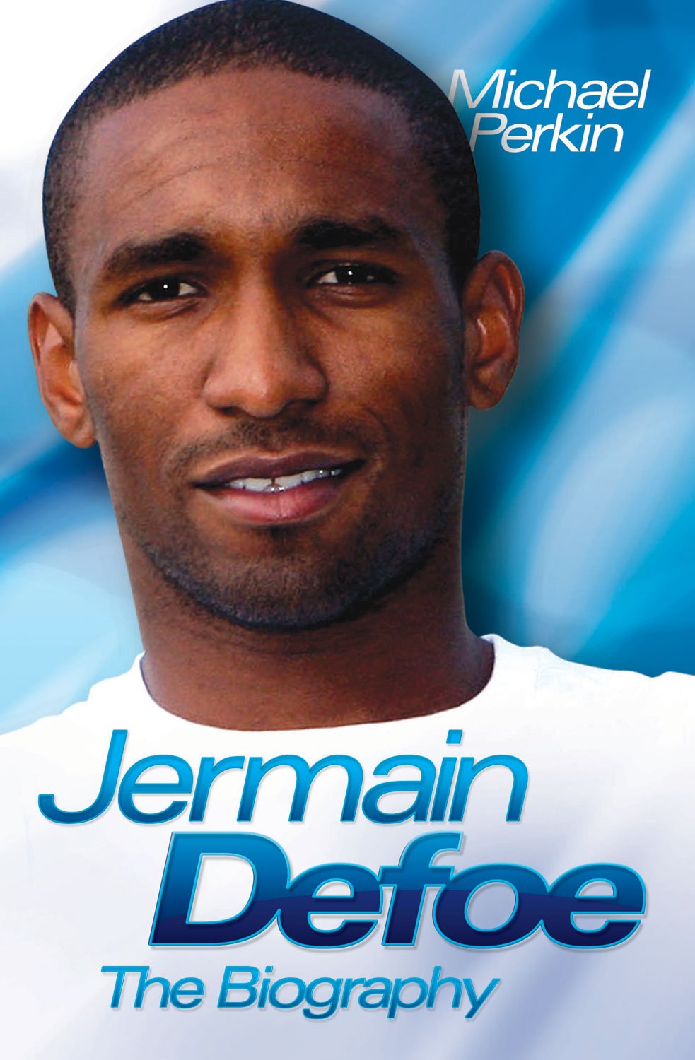 Amazon Com Jermain Defoe The Biography 9781843582526 Perkin Michael Books