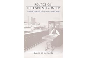 Politics on the Endless Frontier: Postwar Research Policy in the United States