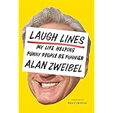 Laugh Lines: My Life Helping Funny People Be Funnier
