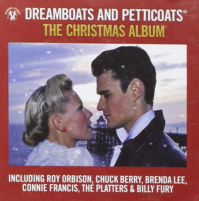 Dreamboats And Petticoats The Christmas Album Various Artists, Roy