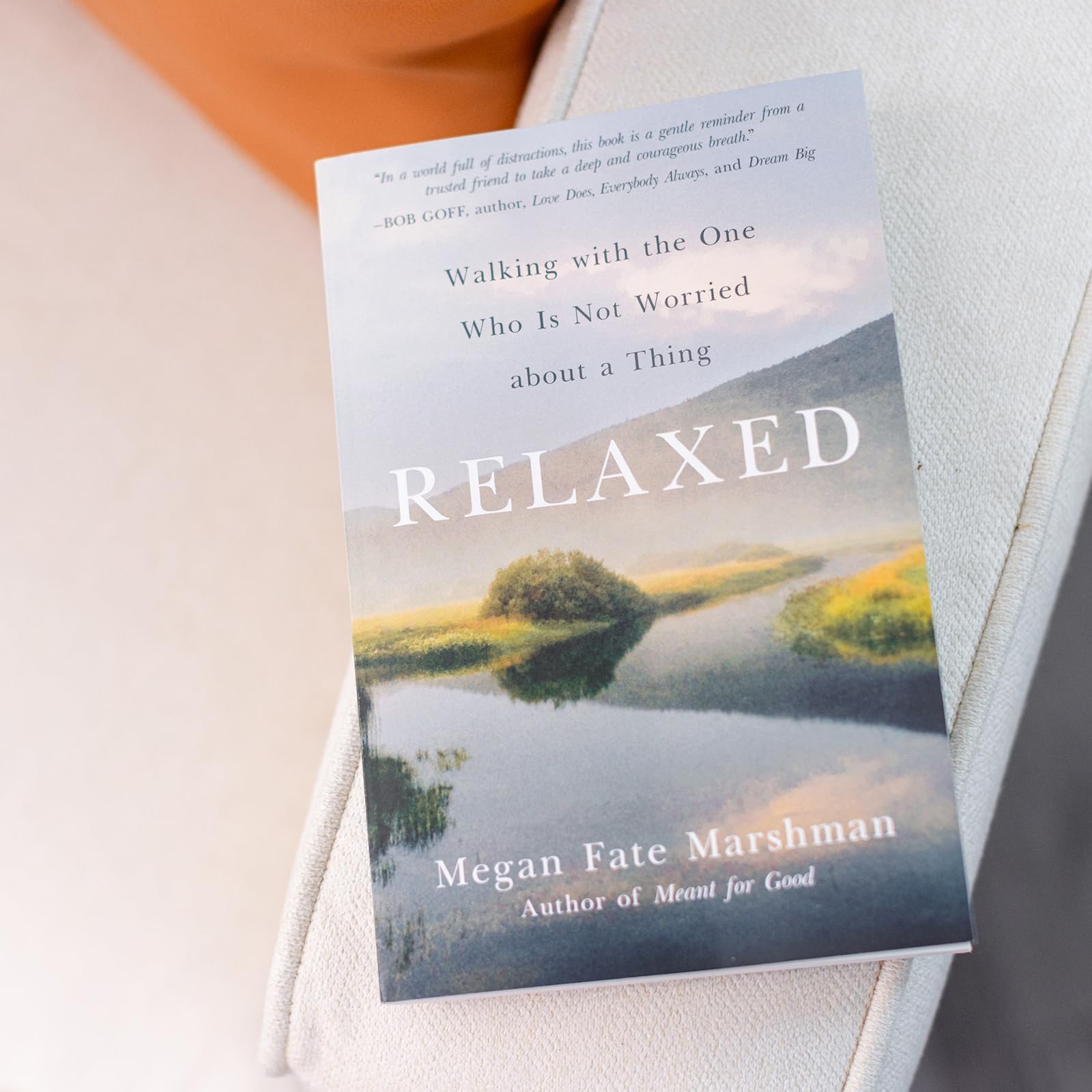 Relaxed: Walking with the One Who Is Not Worried about a Thing Relaxed: Walking with the One Who Is Not Worried about a Thing Paperback Audible Audiobook Kindle Audio CD