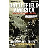 Battlefield America: The War on the American People