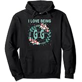 GG Shirt I Love Being GiGi Great Grandmother T-Shirt Gift Pullover Hoodie