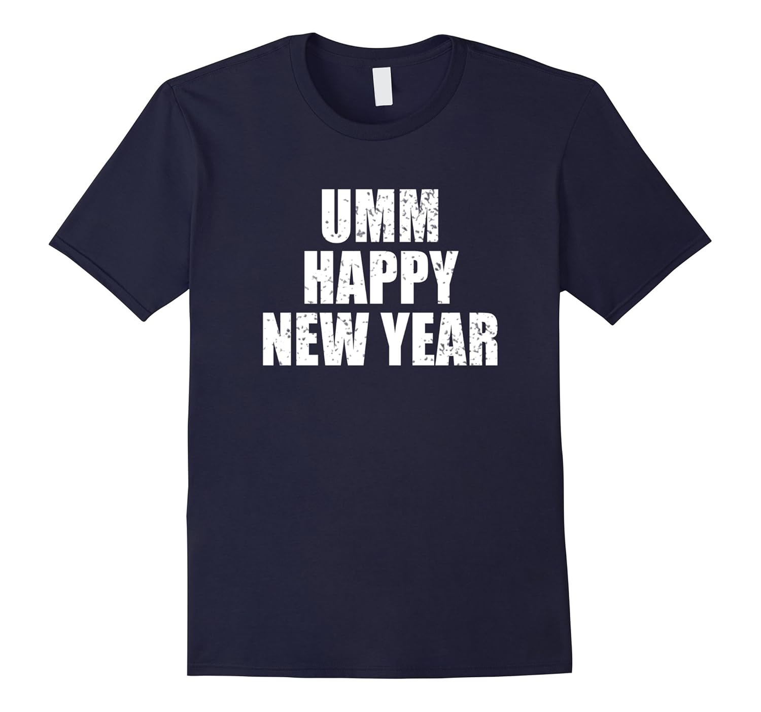 Umm Happy New Year T-shirt-ANZ