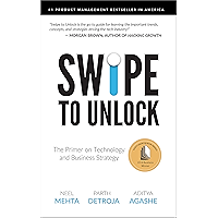 Swipe to Unlock: The Primer on Technology and Business Strategy book cover Swipe to Unlock: The Primer on Technology and Business Strategy book cover