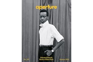 Liberated Threads: Stories of Black Style: Aperture No. 259