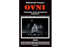 OVNI: "Chronique d'une divulgation imminente" (French Edition)