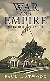 War and Empire: The American Way of Life