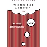 Thinking Like a Director: A Practical Handbook