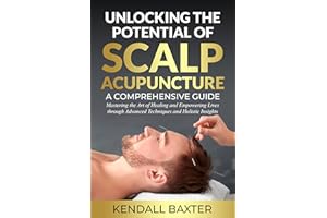 Unlocking the Potential of Scalp Acupuncture
