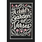A Child's Garden of Verses : With Vibrant Illustrations