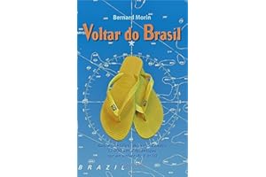 VOLTAR DO BRASIL: Bahia - Antilles - Açores - Vendée, 12 000 km d'Atlantique sur un voilier de 6 m 50 (French Edition)
