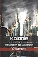 Kolonie: Im Schatten der Matriarchin Onur-Zyklus, Band 1: Amazon.de ...