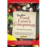 The New Food Lover's Companion: (Delicious Comforting Recipes and Full Menu Planning Cookbook, Valentine's Day Gift for Foodies)
