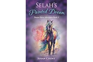 Selah's Painted Dream (Dream Horse Adventures)