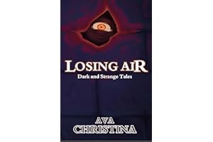 Losing Air: Dark and Strange Tales