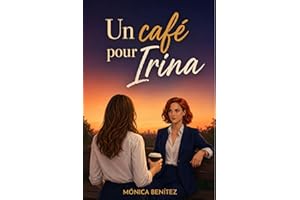 Un café pour Irina (French Edition)