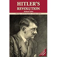 Hitler's Revolution: Ideology, Social Programs, Foreign Affairs